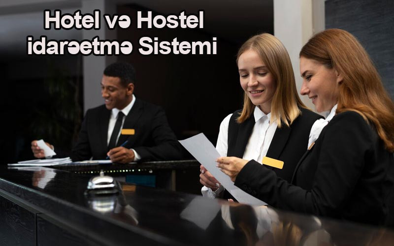 Hotel və Hostel İdarəetmə Sistemi